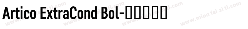 Artico ExtraCond Bol字体转换